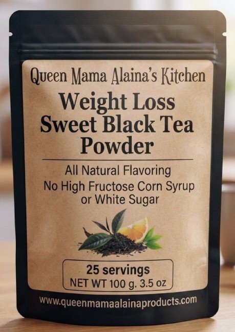 🌎 🛬 queen mama alaina's kitchen organic weight loss sweet black tea powder (1 qty., 25 servings) 🌎 🛬 queen mama alaina's kitchen organic weight loss sweet black tea powder (1 qty., 25 servings)